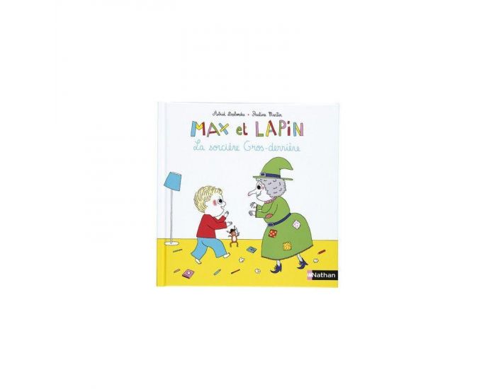 NATHAN Livre Max et Lapin : La Sorcire Gros Derrire - Ds 2 ans
