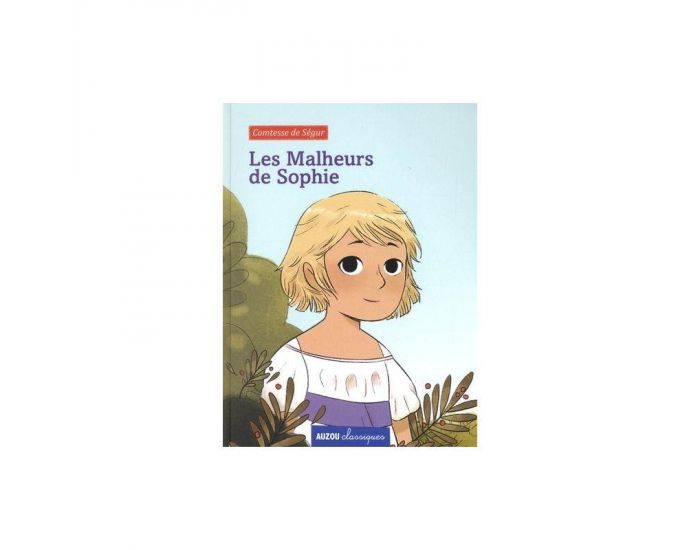 LES EDITIONS AUZOU Les Malheurs de Sophie - Ds 9 ans (1)