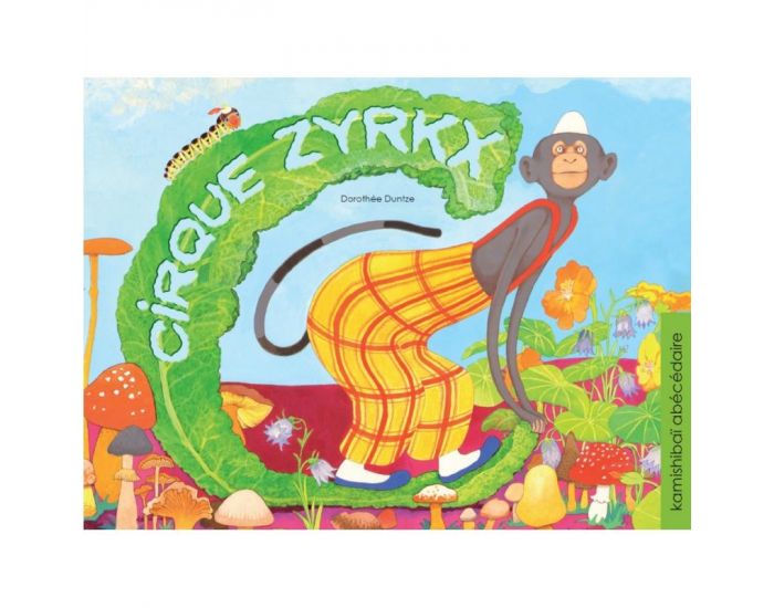 EDITIONS CALLICPHALE Cirque Zyrkx - Abcdaire - Ds 3 ans (2)